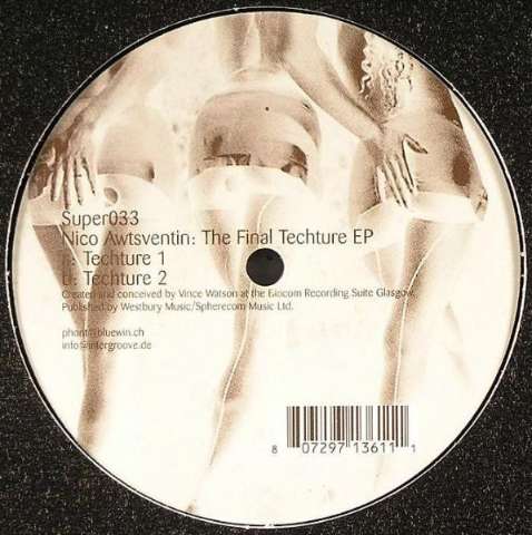 Nico Awtsventin – The Final Techture EP (1 of 2)