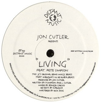 Jon Cutler Feat. Pete Simpson – Living (1 of 2)