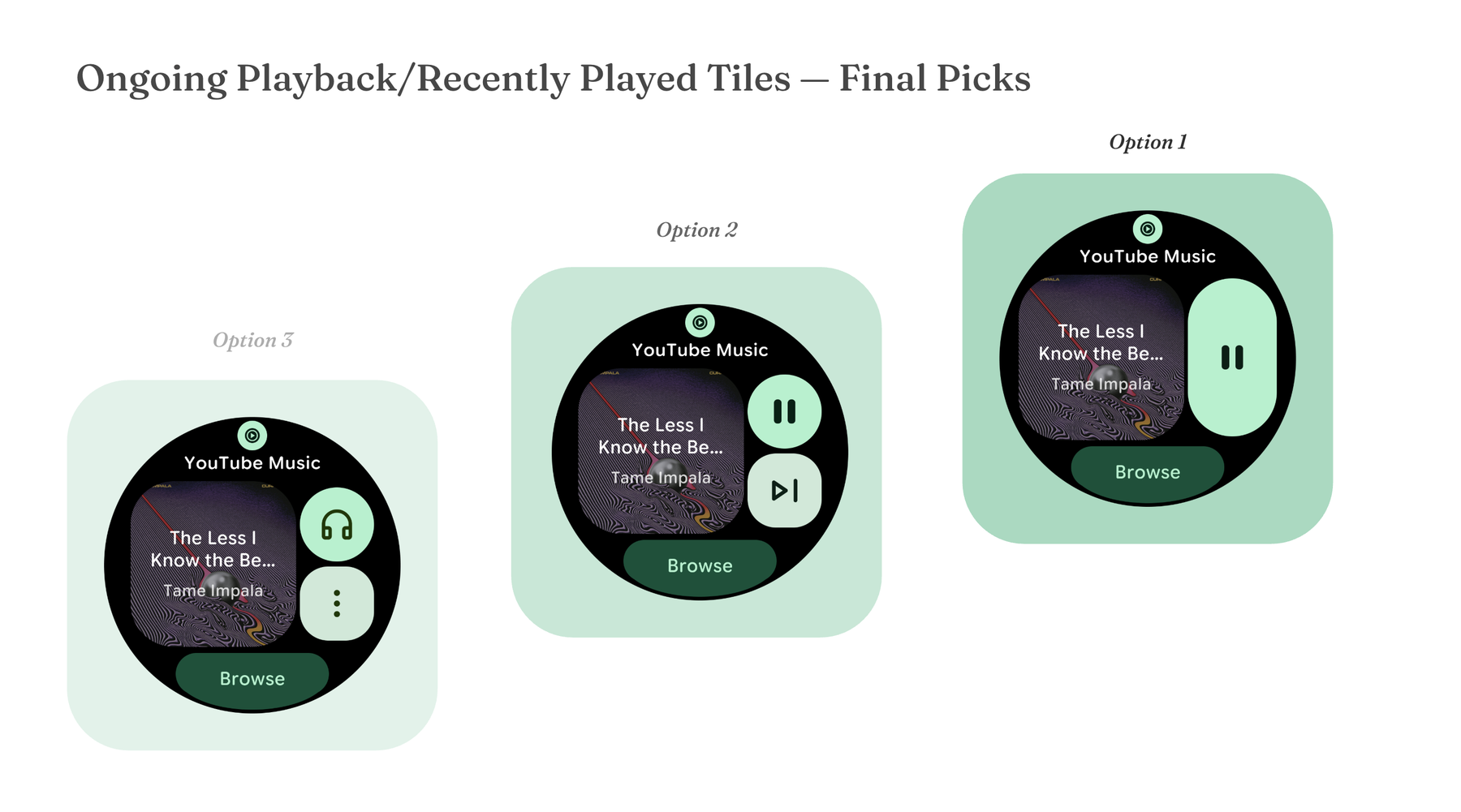 Final picks for the Ongoing Playback and Recently Played tiles: three stripped-down options