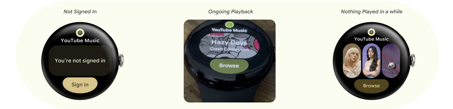 What shipped: the YouTube Music tile in the Ongoing Playback state, shown on a real watch between the Not Signed In and Nothing Played in a while states