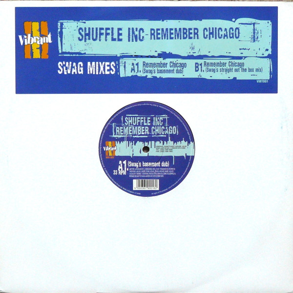 Shuffle Inc. – Remember Chicago (Swag Mixes) (3 of 3)